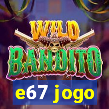 e67 jogo